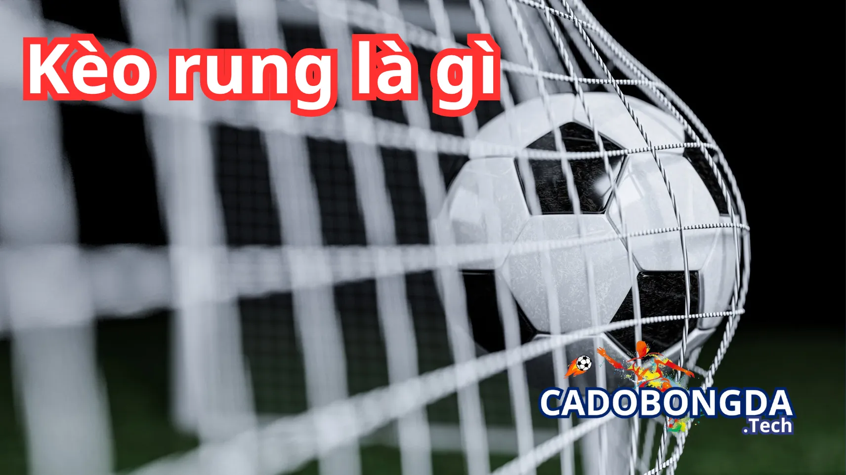 Kèo rung được mở ở giữa trận đấu